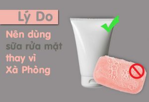 Tại sao nên rửa mặt bằng sữa rửa mặt thay vì xà phòng?