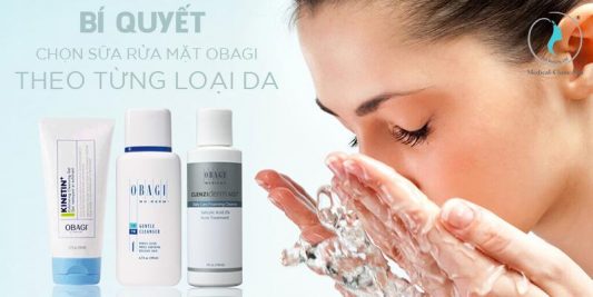 Bí quyết chọn sữa rửa mặt Obagi theo từng loại da
