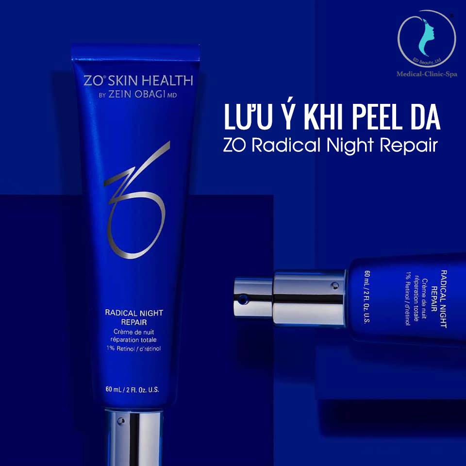 Những điều cần lưu ý khi peel da với ZO Radical Night Repair